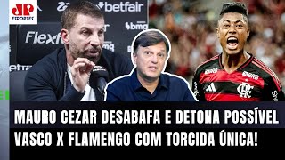 ‘É um absurdo o que o Pedrinho tá fazendo”: Mauro Cezar detona Vasco x Flamengo com torcida única