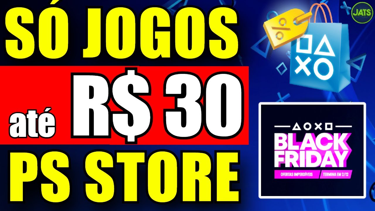 PROMOÇÃO NO PS4 E PS5 !! JOGOS BARATOS ATÉ 30 REAIS NA PROMOÇÃO BLACK FRIDAY PLAYSTATION