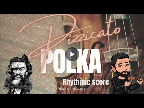 Pizzicato Polka J. Strauss -Rhythmic score