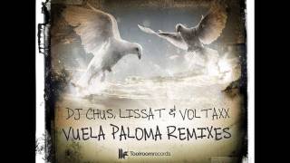 DJ Chus, Lissat & Voltaxx 'Vuela Paloma' (Abel Ramos & Raul Cremona Iberican Remix)