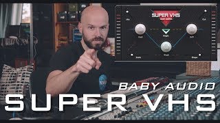 Video thumbnail for Baby Audio - SUPER VHS | Plugin Review by Zed Marty