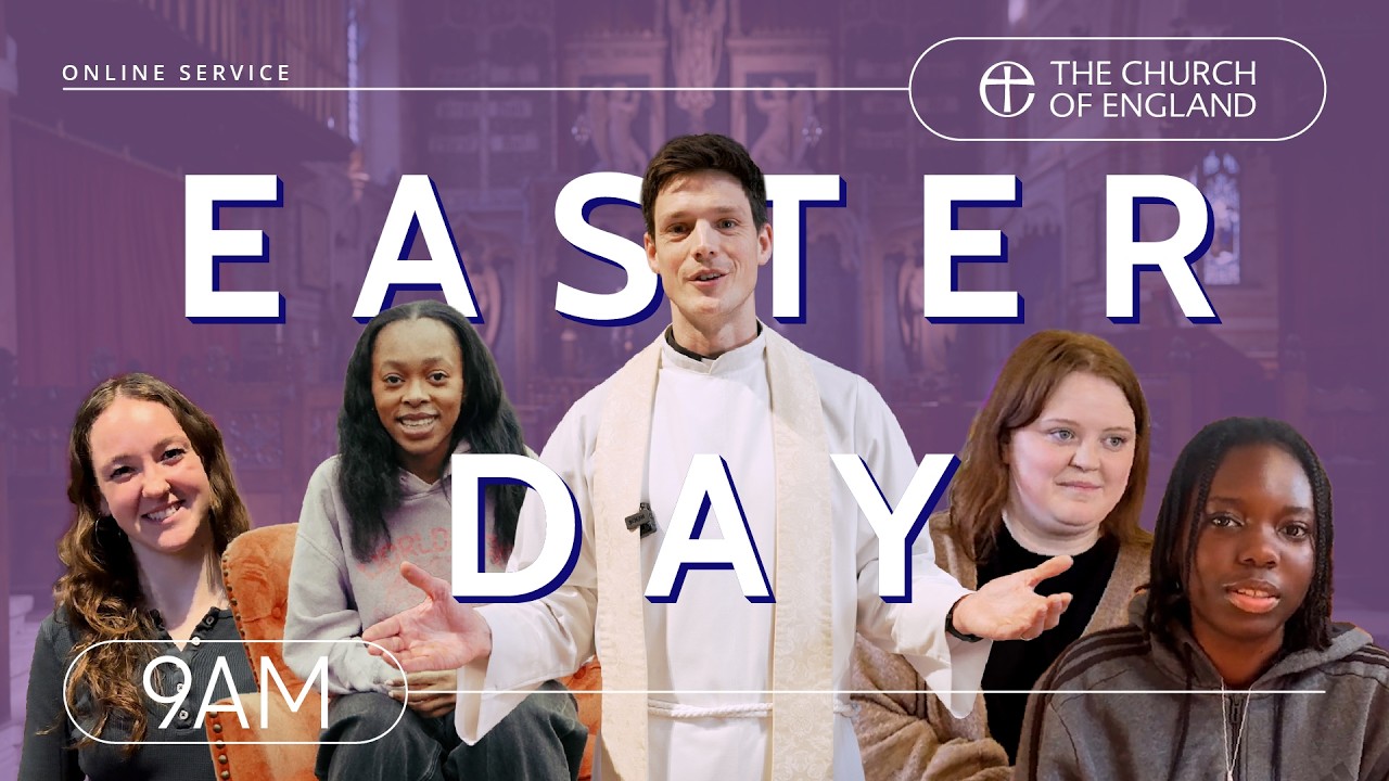 A Service for Easter Day | Online Church Service | The Church of England