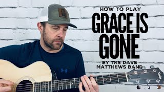 Grace Is Gone-Guitar Tutorial-Dave Matthews Band
