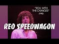 REO Speedwagon • “Roll With The Changes” • 1982 [Reelin' In The Years Archive]