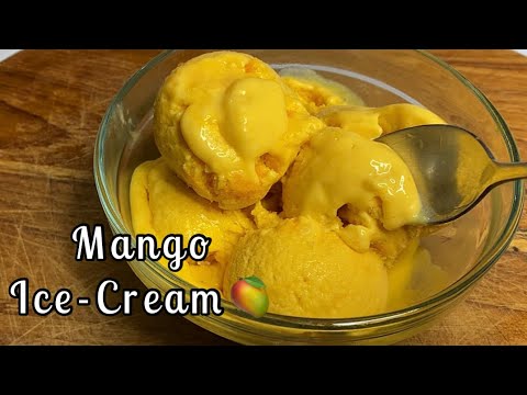 🥭🥭MANGO ICE CREAM, only 3 Ingredients ~ Creamy & Delicious
