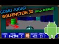 Como E Jogar Wolfenstein 3d De Ms dos No Android