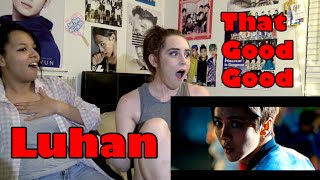 Luhan (鹿晗) - &quot;That Good Good&quot; MV Reaction
