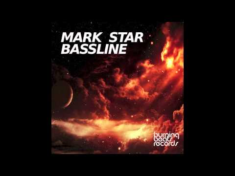 Mark Star - Bassline ( Original Mix ) [ burning beats records ]