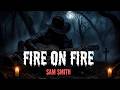 Fire On Fire Sam Smith Dark Country Rock Version
