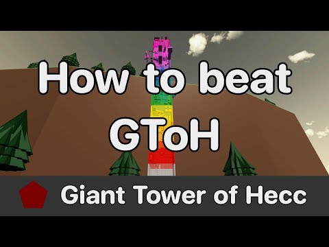 WTHITT - Giant Tower of Hecc (GToH) guide