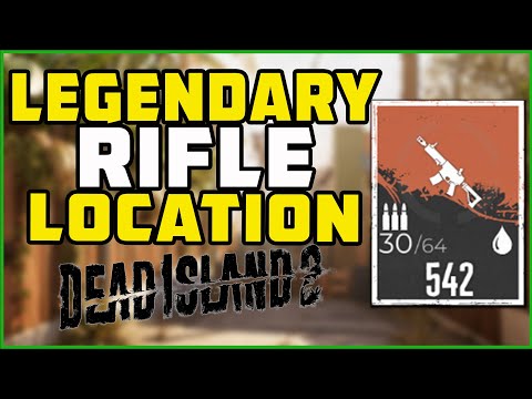 Dead island 2:  How to get Body Count Legendary Rifle
