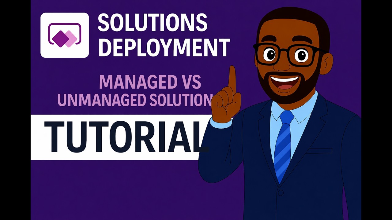 Power Platform Solution Deployment Explained (Managed vs Unmanaged)