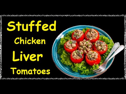 Stuffed Chicken Liver Tomatoes / Book of recipes / Bon Appetit