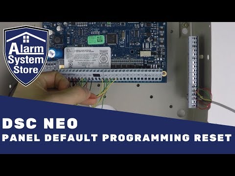 DSC PowerSeries NEO Panel Default Programming Reset - Alarm System Store