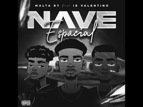 Malta By Feat.IB9.Valentino-Nave Espacial(Prod-by Outras Vibes)