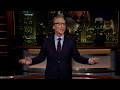 Monologue: Peace at Last! | Real Time with Bill Maher (HBO)