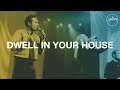 Dwell In Your House 