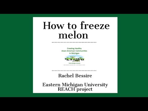 EMU REACH Project: How to Freeze Melon