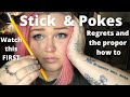 STICK N POKE TATTOOS Regrets And What I Wish I Knew