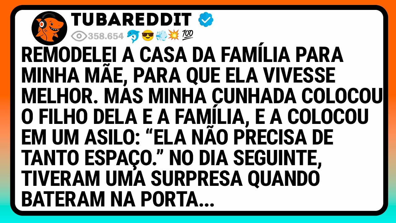 Remodelei A Casa Da Família Para Minha Mãe, Para Que Ela Vivesse Melhor. Mas Minha Cunhada Colocou
