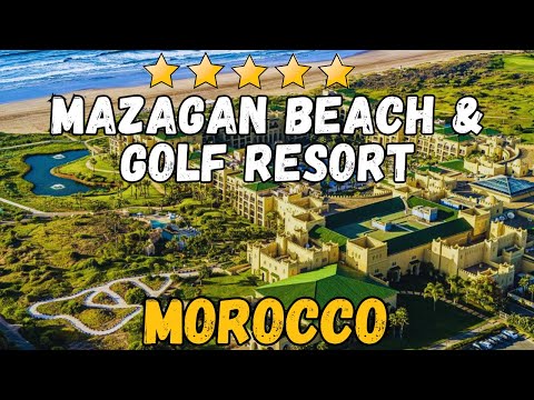 Mazagan Beach & Golf Resort Review: Luxury in Morocco