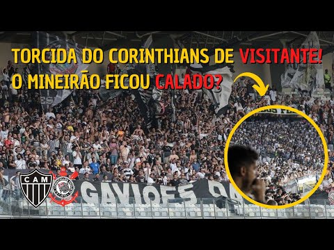 😱A TORCIDA DO CORINTHIANS CALOU O MINEIRÃO? QUEM CANTOU MAIS?  (Atlético-MG 0x1 Corinthians)