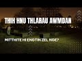 Mitthite Hi Engtin Zel Nge An Awm Vanram Fan Chanchin Te Hi Fakmawia Pachuau