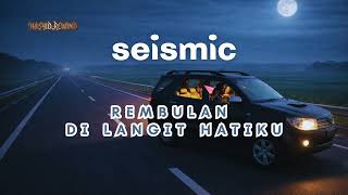 Download lagu Rembulan di Langit Hatiku – Seismic | Nasyid Rewind Cover (Romantis Spiritual) 2026 mp3
