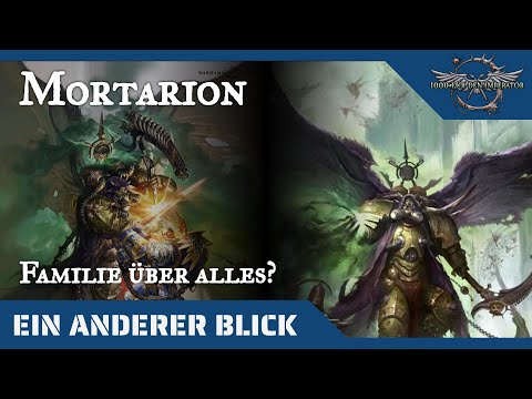 Ein anderer Blick auf Mortarion - Warhammer 40K Hintergründe auf dem Prüfstand