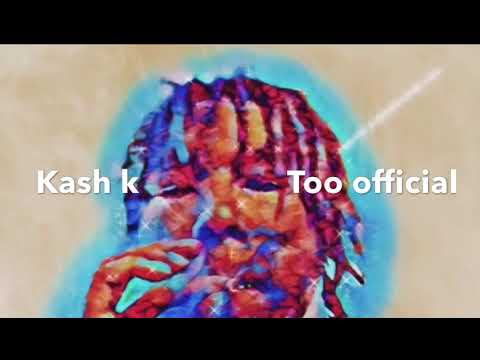 Kash k - too official