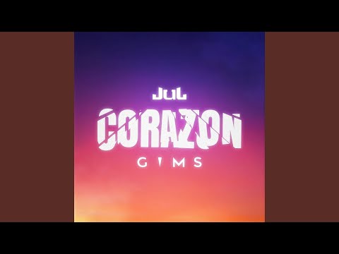 JUL, GIMS - Corazon (feat. GIMS)