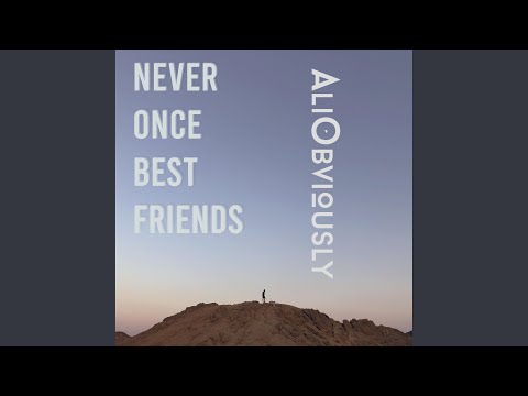 Never Once Best Friends