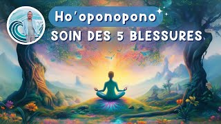 Ho'oponopono🌺 Guérison des 5 Blessures de l'Âme - Défi 5 Blessures de l'Âme
