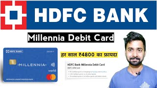 HDFC Bank Millennia ATM Debit Card Benefits upto ₹4800 | HDFC Millennia Debit Card