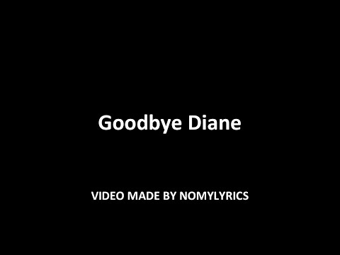 Nomy - Goodbye Diane (Official song) w/lyrics