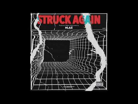 Klaz - Struck Again (Official Audio)