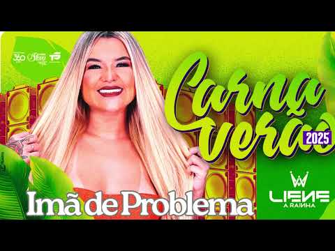 LIENE SHOW - IMÃ DE PROBLEMA