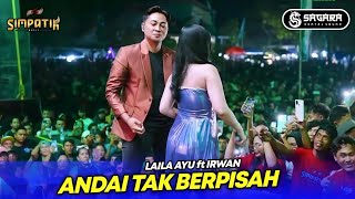 Download lagu LAILA AYU ft IRWAN - ANDAI TAK BERPISAH - SIMPATIK MUSIC SEDEKAH LAUT TPI KETAPANG - SAGARA PRO mp3