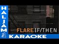 Flare - If/Then (karaoke)