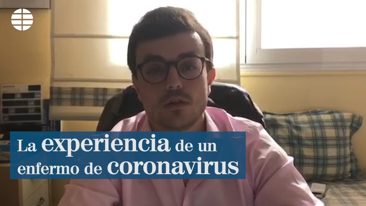 La experiencia de un enfermo de coronavirus