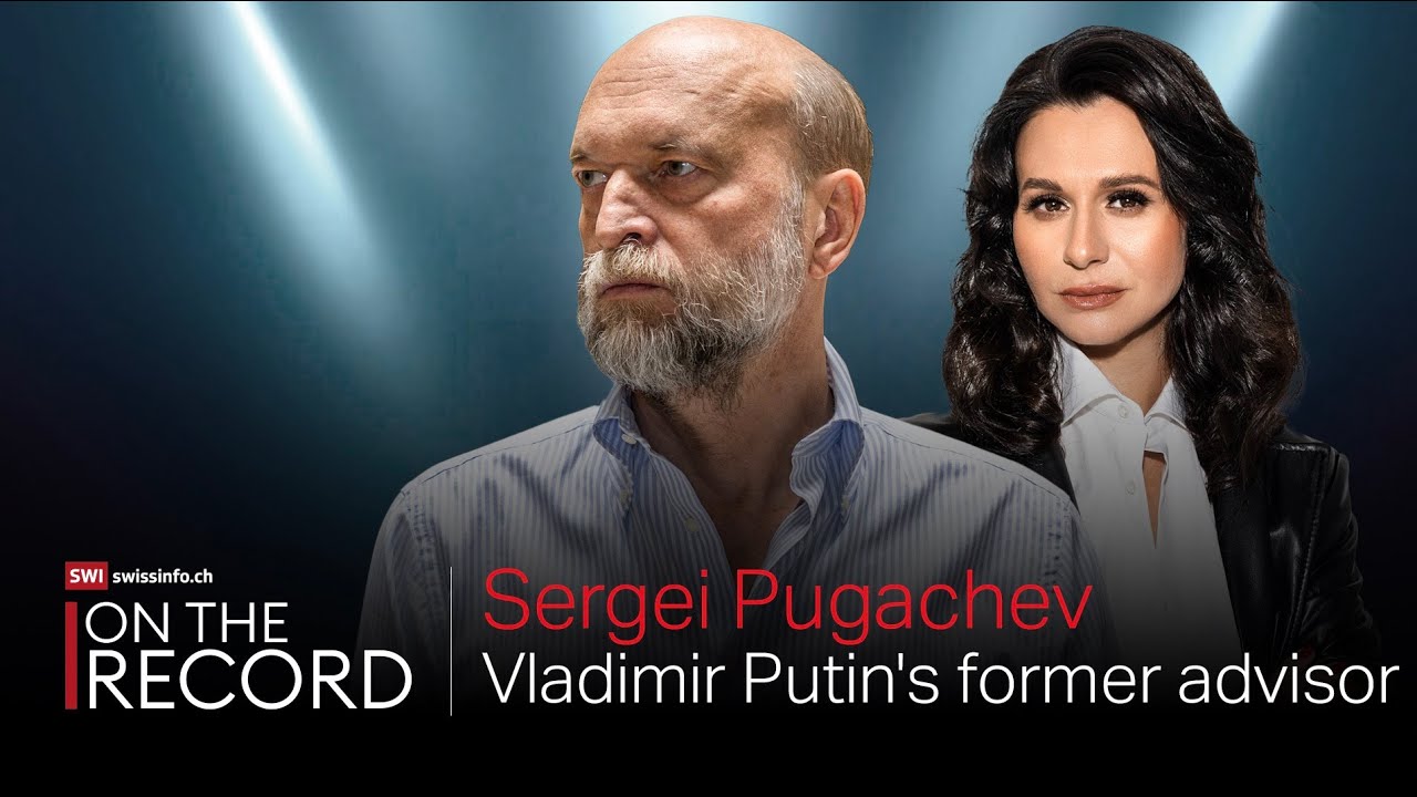 Sergei Pugachev – on Putin, Swiss banks, KGB and oligarchs