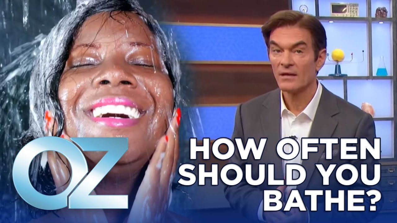 How Often Should You Should Bathe? This is What the Experts Recommend! | Oz Health