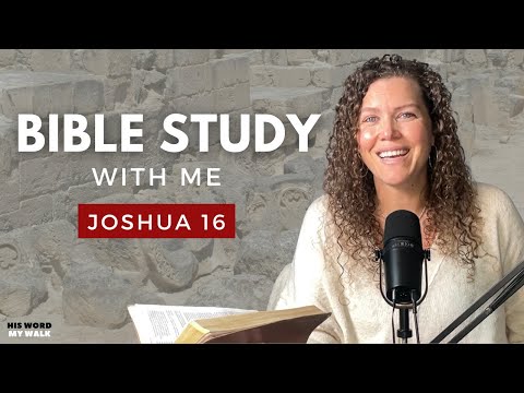 Joshua 16 | Why are ALL These Cities and Names IMPORTANT in the Bible?