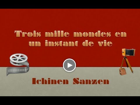 Les grands principes bouddhiques : Les trois mille mondes en un instant de vie