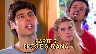 A HISTÓRIA DE EROS E SUZANA - PARTE 5 (comentada)