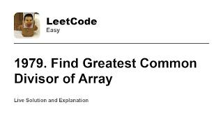 YouTube video '1979. Find Greatest Common Divisor of Array (Leetcode Easy)'