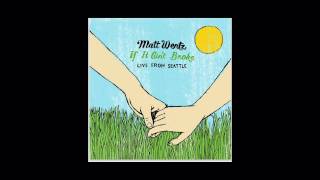 Matt Wertz - Heartbreaker w/ Intro