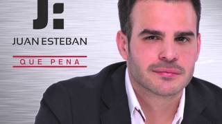 Juan Esteban - Qué Pena (Versión Urbana) (Audio)
