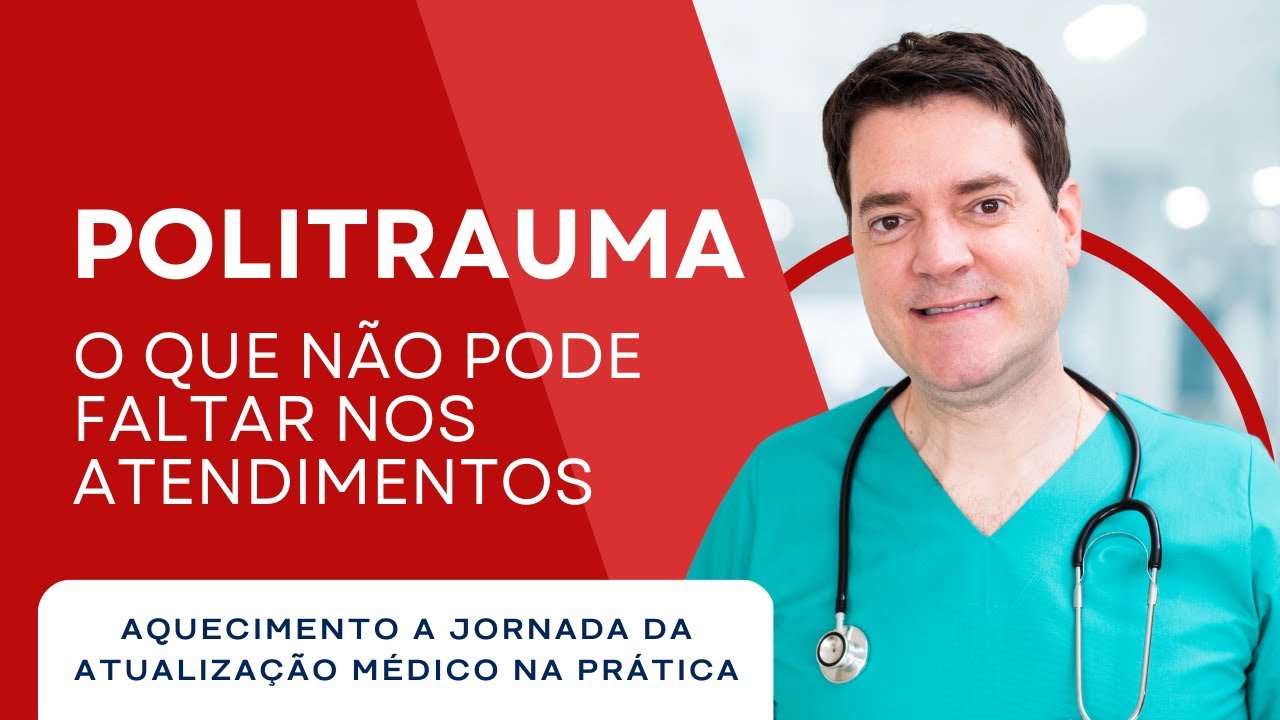 O que não pode faltar no atendimento de POLITRAUMATIZADOS