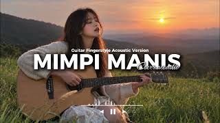Download lagu MIMPI MANIS - DEWI PERSSIK | Acoustic Cover | Lagu Nostalgia Indonesia mp3